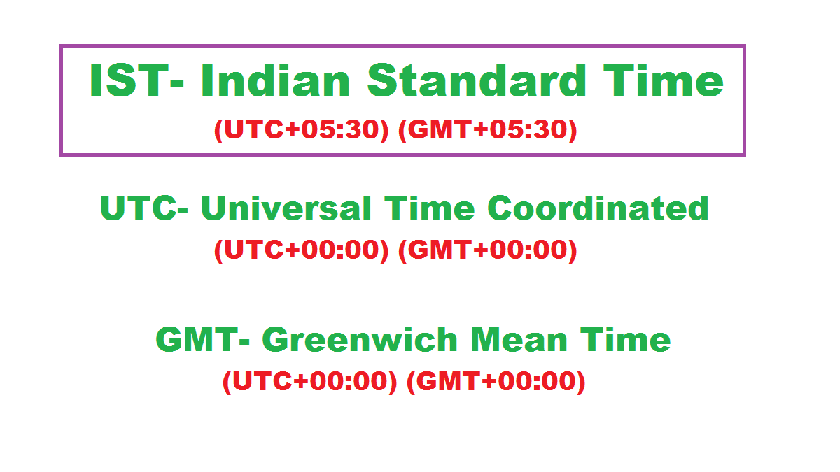 IST Indian Standard Time IST Time Zone GMT UTC 05 30 