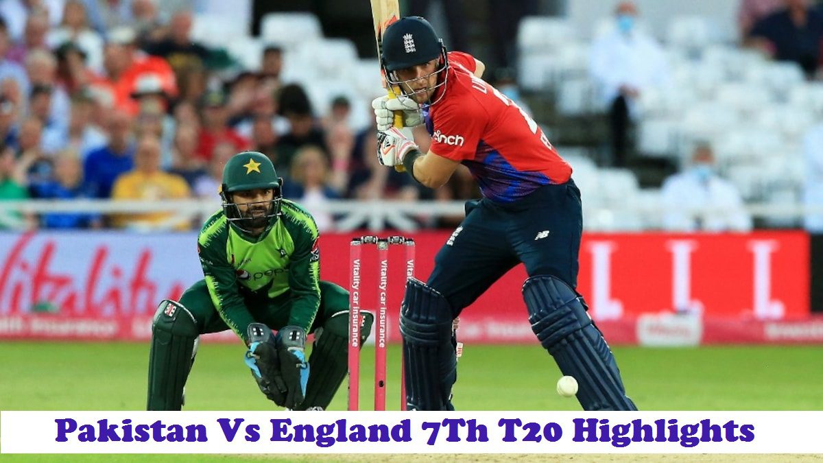 Pakistan Vs England 7Th T20 Highlights England Won The Match