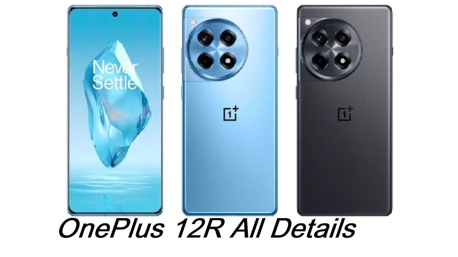 OnePlus 12R All Details, OnePlus 12R mobile was launched on